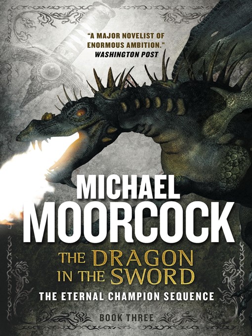 Title details for The Dragon in the Sword by Michael Moorcock - Available